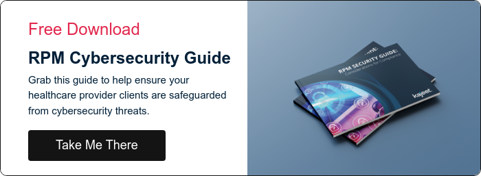 Free Download RPM Cybersecurity Guide Grab this guide to help ensure your healthcare provider clients are safeguarded from cybersecurity threats.  